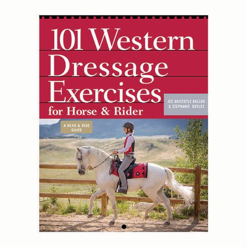 101 Western Dressage Exercises